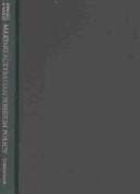 MAKING AUSTRALIAN FOREIGN POLICY