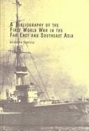 A bibliography of the First World War in the Far East and Southeast Asia