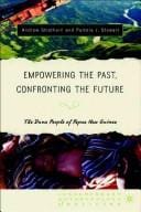 EMPOWERING THE PAST, CONFRONTING THE FUTURE: THE DUNA PEOPLE OF PAPUA NEW GUINEA