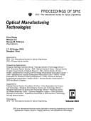 Optical manufacturing technologies