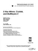 X-ray mirrors, crystals, and multilayers II