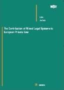 The contribution of mixed legal systems to European private law