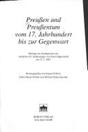 Preussen und Preussentum vom 17. Jahrhundert bis zur Gegenwart