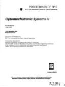 Optomechatronic systems III