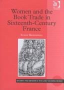 WOMEN AND THE BOOK TRADE IN SIXTEENTH-CENTURY FRANCE