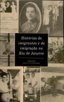 Histórias de imigrantes e de imigração no Rio de Janeiro