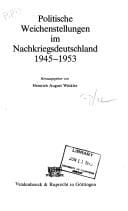 Politische Weichenstellungen im Nachkriegsdeutschland 1945-1953