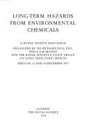 Long-term hazards from environmental chemicals