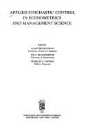 Applied stochastic control in econometrics and management science