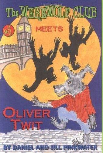 The Werewolf Club Meets Oliver Twit