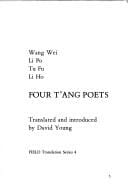 Wang Wei, Li Po, Tu Fu, Li Ho