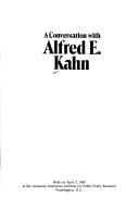 A conversation with Alfred E. Kahn