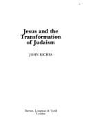 Jesus and thetransformation of Judaism