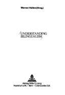 Understanding bilingualism