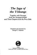 The Saga of the Völsungs, together with excerpts from the Nornageststháttr and three chapters from the Prose Edda