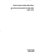 Kultur und Kunst in der DDR seit 1970 (German Edition)