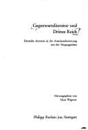 Gegenwartsliteratur und Drittes Reich: Dt. Autoren in d. Auseinandersetzung mit d. Vergangenheit (German Edition)