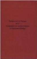 Symposium on fatigue and Symposium on human factors in equipment design