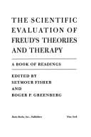 The Scientific evaluation of Freud's theories and therapy