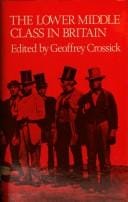 The Lower middle class in Britain, 1870-1914