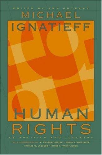 Human Rights as Politics and Idolatry