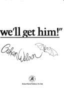 "... and then we'll get him!"