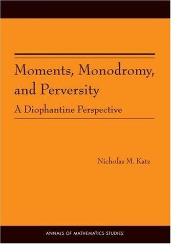 Moments, monodromy, and perversity