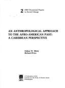 An anthropological approach to the Afro-American past