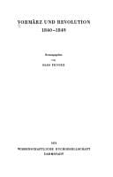 Vormärz und Revolution: 1840-1849 (Quellen zum politischen Denken der Deutschen im 19. und 20. Jahrhundert) (German Edition)