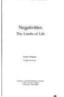 Negativities, the limits of life