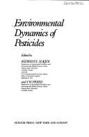 Environmental dynamics of pesticides