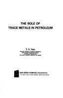 The role of trace metals in petroleum