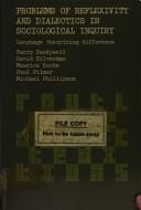 Problems of reflexivity and dialectics in sociological inquiry