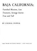 Baja California: vanished missions, lost treasures, strange stories true and tall