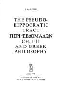 The pseudo- Hippocratic tract "Peri ebdomanon" 1-11 and Greek philosophy