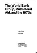 The World Bank group, multilateral aid, and the 1970s