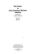 The letters of John Greenleaf Whittier