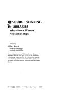 Resource sharing in libraries: why, how, when, next action steps