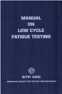 Manual on low cycle fatigue testing