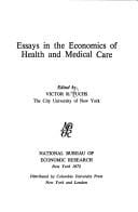 Essays in the economics of health and medical care
