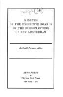 Minutes of the executive boards of the Burgomasters of New Amsterdam