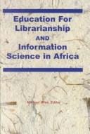 Education for librarianship and information science in Africa