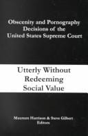Obscenity and pornography decisions of the United States Supreme Court