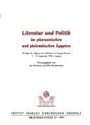 Literatur und Politik im pharaonischen und ptolemäischen Ägypten: Vorträge der Tagung zum Gedenken an Georges Posener 5.-10. September 1996 in Leipzig (Bibliothèque d'étude) (German Edition)