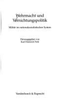 Wehrmacht und Vernichtungspolitik: Militär im nationalsozialistischen System (Sammlung Vandenhoeck) (German Edition)