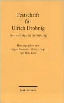Festschrift für Ulrich Drobnig zum siebzigsten Geburtstag