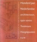 Honderd jaar Nederlandse architectuur, 1901-2000