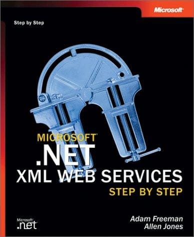 Microsoft.NET XML Web services step by step