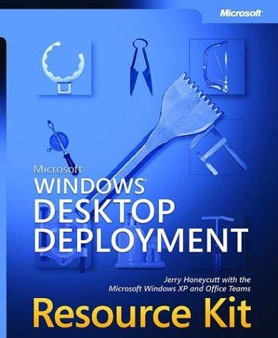 Microsoft Windows desktop deployment resource kit
