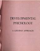 Developmental psychology, a life-span approach